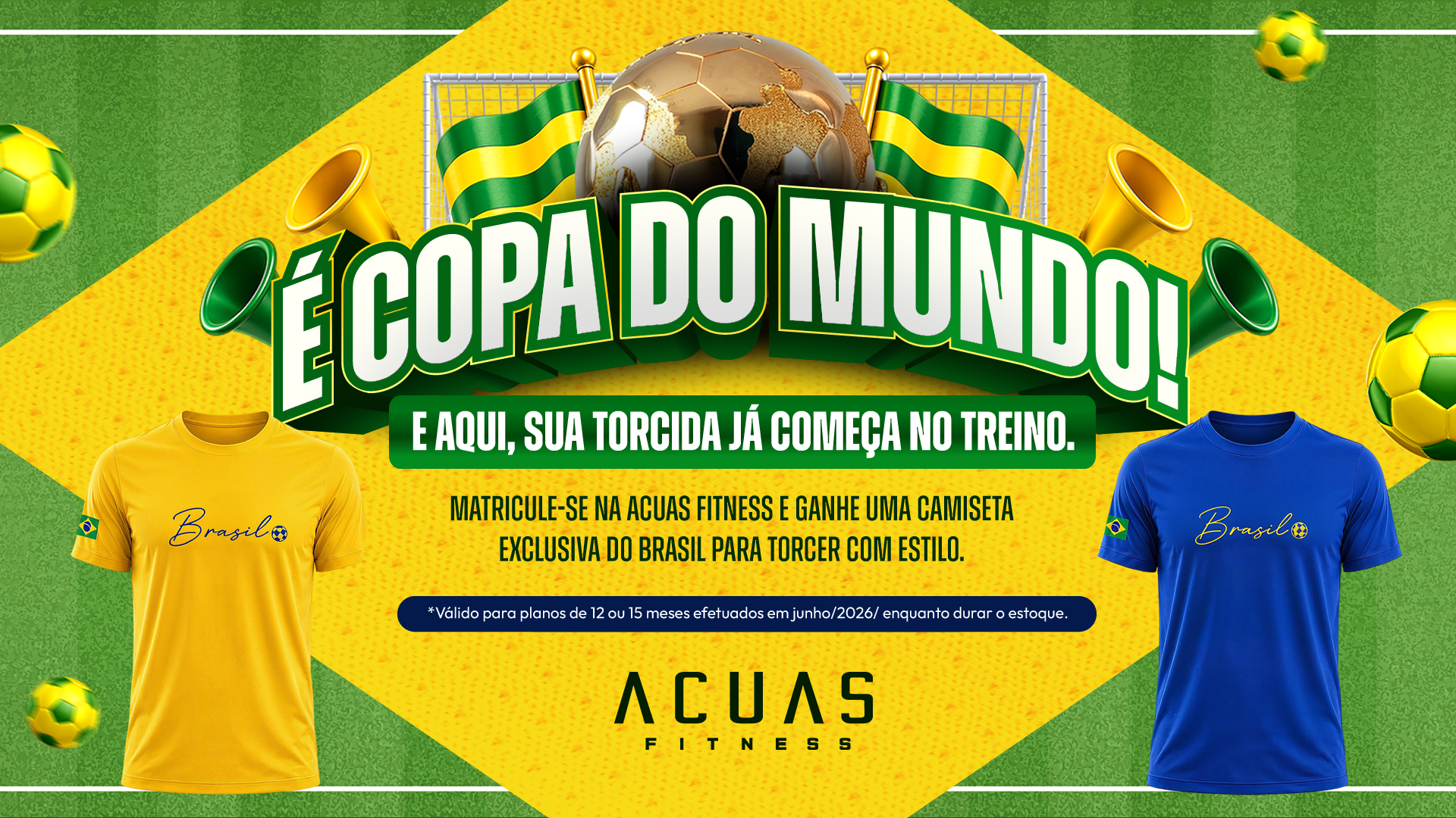 É Copa do Mundo! Matricule-se na Acuas Fitness e ganhe uma camiseta exclusiva do Brasil